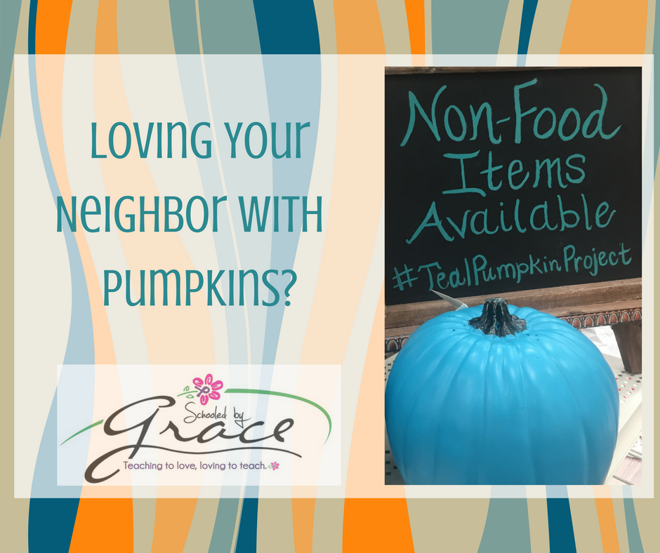 Loving Your Neighbor With Pumpkins? - Schooled By Grace